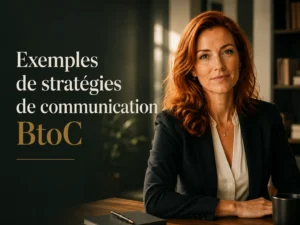 exemples de Stratégies de communication BtoC